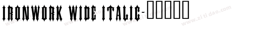 Ironwork Wide Italic字体转换